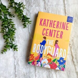 The Bodyguard By Katherine Center • BOTM Hardcover Romance Book